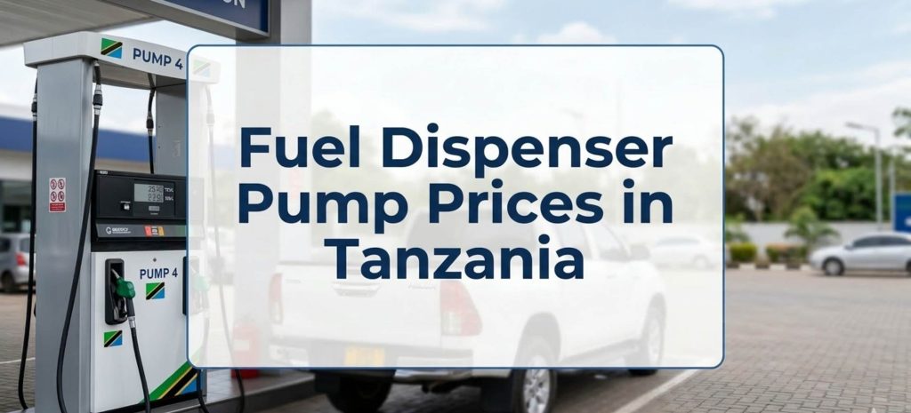 Overview-of-Fuel-Dispenser-Pump-Prices-in-Tanzania